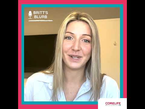 Britt's Blurb! | Corelife Wellness | Core Newsletter | Pelvic Health | July 2022